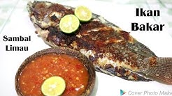 Resep Ikan Bakar Terenak + Sambel Limau pedas - Durasi: 9.34. 
