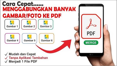 Cara Menggabungkan Beberapa Foto/Gambar Menjadi 1 File PDF di HP Android