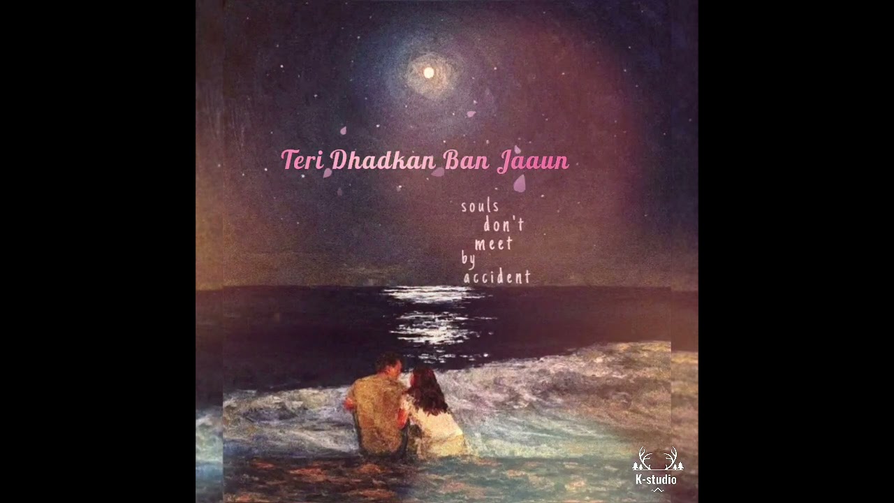 Teri Dhadkan Ban Jaaun [  Love song ] Recorded by K-studio 