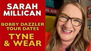 Bobby Dazzler 202122 Tour Tyne & Wear Sarah Millican