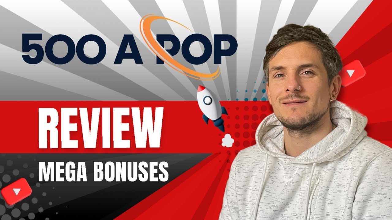 500 A Pop Review + 4 Bonuses To Make It Work FASTER!