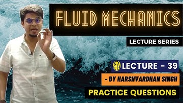 Chapter-5 Fluid Kinematics | L-2 | Practice Questions | GATE/ESE/PSUs | by Harshvardhan Singh