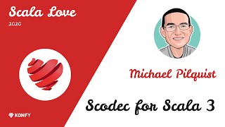Michael Pilquist – Scodec for Scala 3