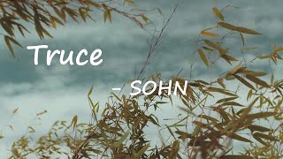SOHN – Truce Lyrics