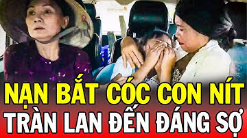 Chuyện Cảnh Giác 2025 | NẠN BẮT CÓC CON NÍT | Phút Giây Cảnh Giác 2025 | Chuyện Cảnh Giác 2025 THVL