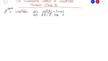 The Fundamental Theorem of Invertible Matrices (Take 3)