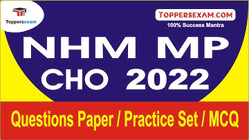 NHM MP CHO Questions Paper 2022 | Practice Set | MCQ | Free Test Series | Syllabus & Exam Pattern