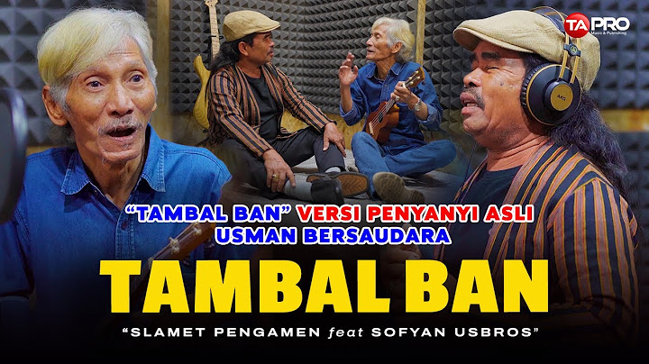 TAMBAL BAN - Sofyan Usman Bersaudara Ft. Slamet Pengamen (VERSI PENYANYI ASLI)