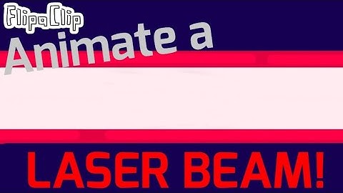TUTORIAL- Animate a LASER BEAM in Flipaclip!