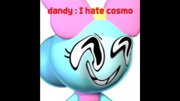 Dandy : I hate cosmo #roblox #dandysworld #meme #dandy // GUYS!! I