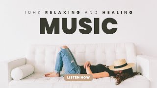 10Hz Alpha Wave Binaural Beats for Enhanced Mental Relaxation, and Healing