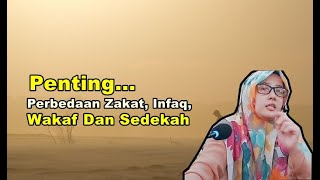 Penting...Perbedaan Zakat, Infaq, Wakaf Dan Sedekah - Ustadzah Dr. Nella Lucky