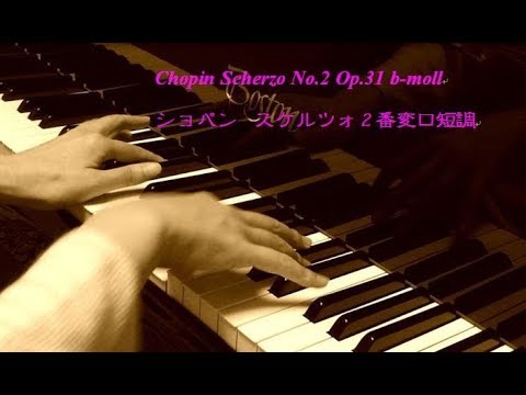 Chopin Scherzo No 2 Op 31 B Moll ショパン スケルツォ2番 Youtube Chopin Scherzo No 2 Op 31 B Moll ショパン スケルツォ2番 Youtube