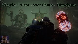 Warrior Priest Cataclysm True Solo - War Camp | Vermintide 2