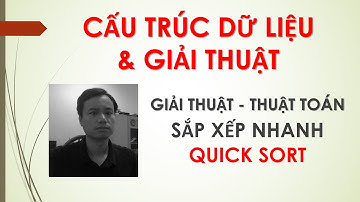 Thuật toán Sắp xếp nhanh (Quick Sort)