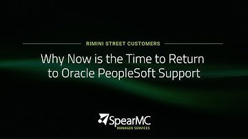 Returning to Oracle PeopleSoft Support: Why Now is the Perfect Time with SpearMC