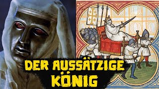 Der Aussätzige König von Jerusalem - Balduin IV - Große Persönlichkeiten