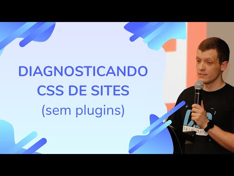 Aprenda a fazer um diagnóstico CSS de uma página - CSS Overview