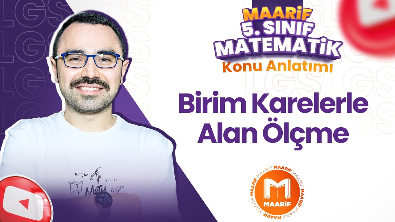 Birim Karelerle Alan Ölçme | 5. Sınıf Matematik | Maarif Modeli | Ders 18