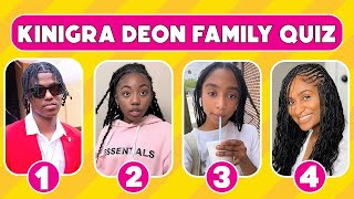KINIGRA DEON FAMILY MEMBERS QUIZ 😮 How Much Do You Know About Kinigra Deon Family?