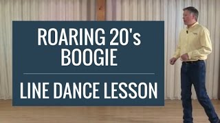 Roaring 20's Boogie - Line Dance Lesson