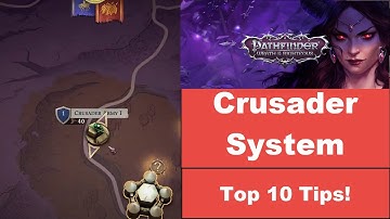 Top 10 Tips for Crusade Management in Wrath of the Righteous Pathfinder2!