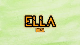 Boza - Ella (Letra/Lyrics)