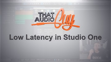 Low Latency in Studio One | That Audio Guy
