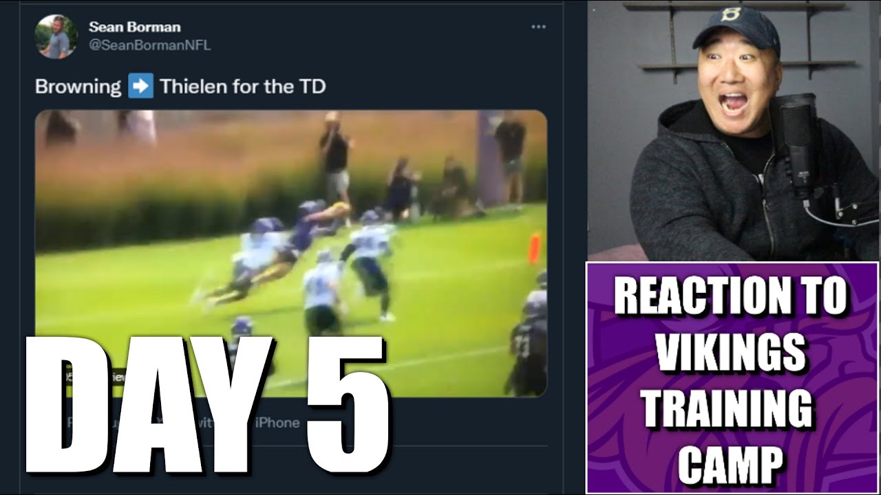Reaction to Day 5 of Minnesota Vikings Training Camp: More Jake Browning & O-Line Shakeups