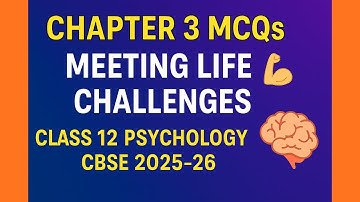 Must-Watch Before Exam! Meeting Life Challenges | Psychology CH- 3 | Class 12 CBSE 2025 #12thclass