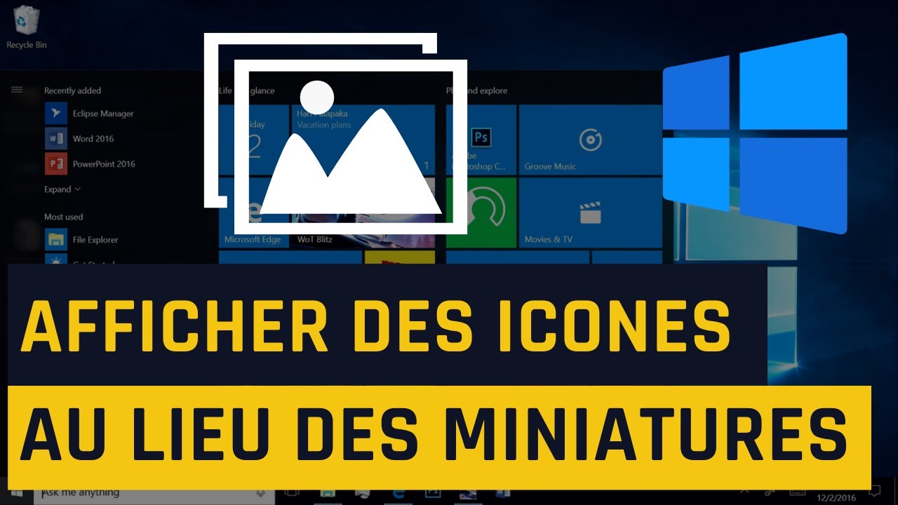 Toujours afficher des icônes jamais des miniatures sous Windows 10 YouTube