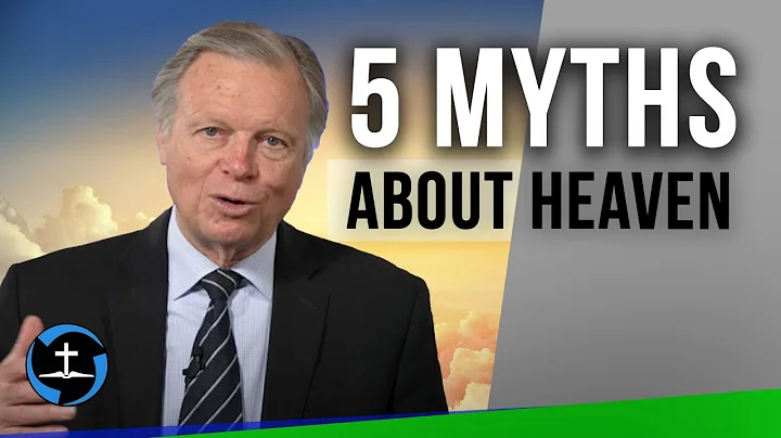 5 Shocking Myths About Heaven Every Christian Shou...