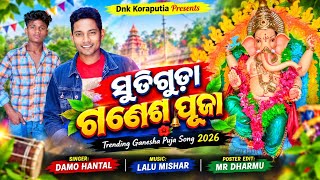 SutiGuda Ganesh Puja || Trending Ganesh Puja Song 2026 || Singer: Damo Hantal, Poster Edit: Dharmu