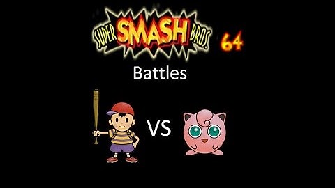 Super Smash Bros 64 Battles #20: Ness vs Jigglypuff
