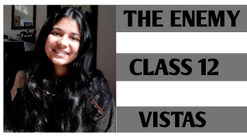 The enemy class 12 in hindi | The enemy |