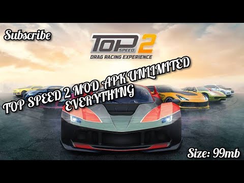 TOP SPEED 2 MOD APK UNLIMITED EVERYTHING 100% WORKING - YouTube