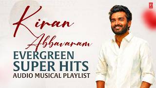 Kiran Abbavaram Evergreen Super Hits Audio Musical Playlist | Chennai Love Story | Rules Ranjann