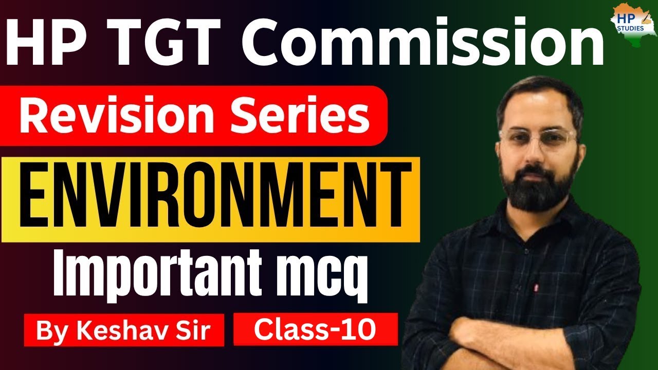 HP TGT Commission 2025 | Environment (Class-10) | Revision Series #hptgt  #hptgtcommission