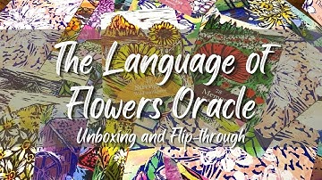 The Language of Flowers Oracle | Unboxing and Flip-through