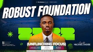 Robust Foundation 4 || 26th, July 2026 || Sunday Service || Apostle Michael Dadzie ||TBC