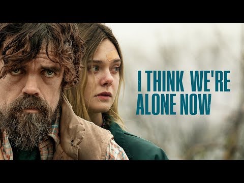 I Think We're Alone Now - Official Trailer