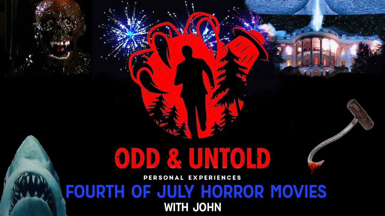 Fourth of July Horror Movies | Episode 54