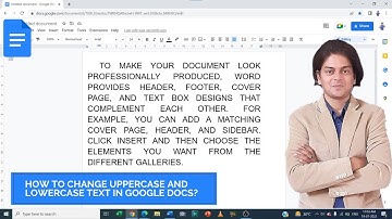 How to change uppercase and lowercase text in Google Docs?