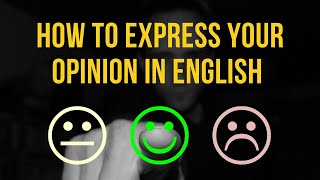 How to express your opinion in English | Learn English with STEP