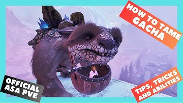 ASA Official PVE: How to tame Gacha (Extinction)