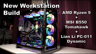 New Workstation Build (AMD Ryzen 9 + MSI B550 Tomahawk + Lian Li PC-011 Dynamic)