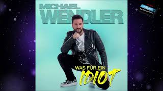 Michael Wendler -Was für ein Idiot