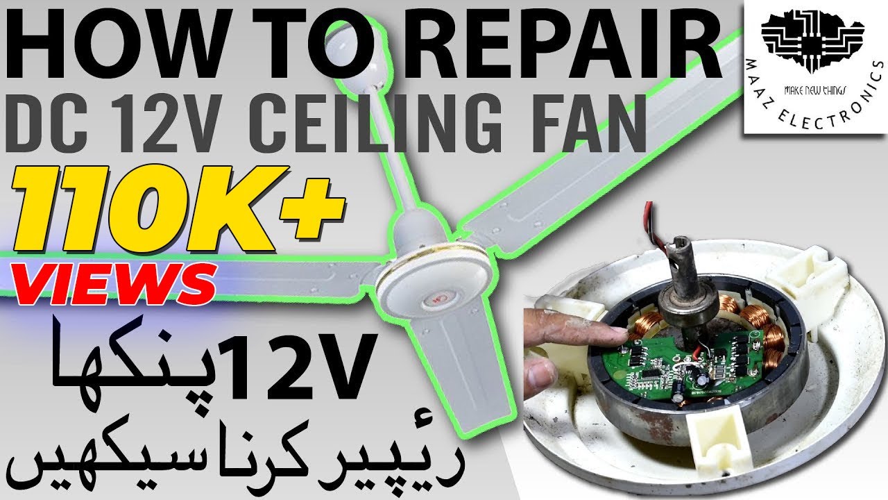 How To Repair Dc 12v Ceiling Fan Urdu Hindi Diy Youtube