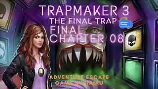 Trapmaker 3: The Final Trap - Chapter 8 | The Ultimate Showdown with Trapmaker!