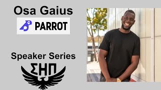 Osa Gaius: Founder of Parrot - SEP Speaker Series